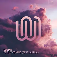 Luvine — Feel It Coming (Feat. Aurila) — обложка