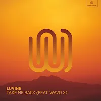 Luvine — Take Me Back (Feat. Wavo X) — обложка